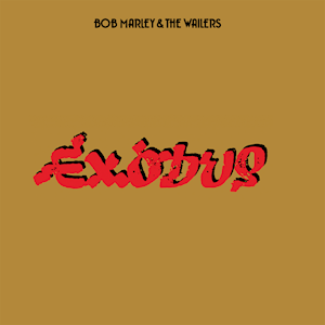 Album of the month Bob Marley - Exodus - June 3rd 1977